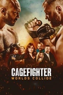 Cagefighter: Worlds Collide streaming vf