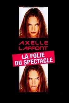 Axelle Laffont - La folie du spectacle streaming vf