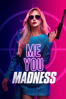 Me You Madness streaming vf