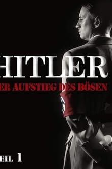 Hitler: The Rise of Evil? streaming vf