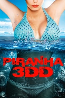Piranha 3DD streaming vf