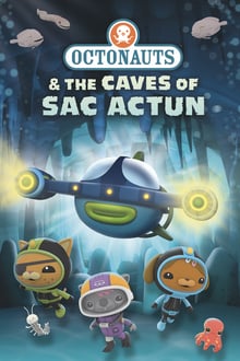 Les Octonauts et les grottes de Sac Actun streaming vf