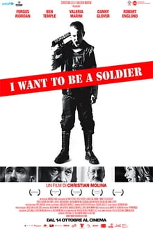 I Want to Be a Soldier streaming vf