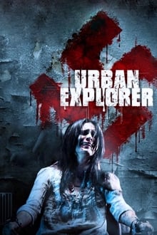 Urban Explorer - Le sous-sol de l'horreur streaming vf