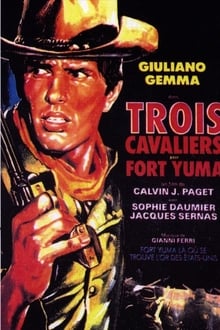 3 cavaliers pour Fort Yuma streaming vf