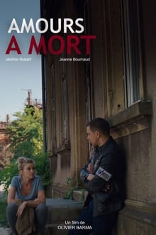 Amours à mort streaming vf
