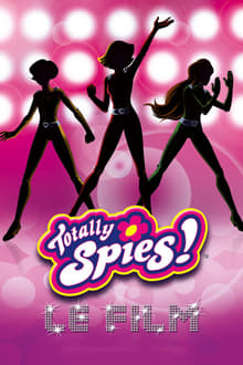 Totally Spies !, le film