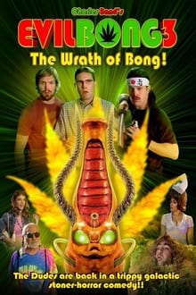 Evil Bong 3: The Wrath of Bong streaming vf