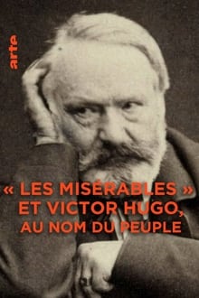 « Les Misérables » et Victor Hugo : au nom du peuple streaming vf