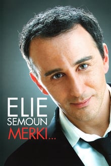 Elie Semoun - Merki... streaming vf