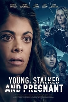 Young, Stalked, and Pregnant streaming vf