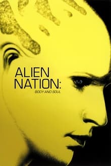 Alien Nation: Body and Soul streaming vf