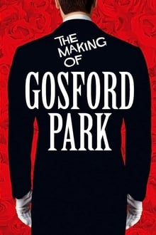 The Making of Gosford Park streaming vf