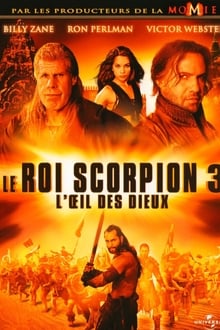 Le Roi Scorpion 3 : L'Œil des dieux streaming vf