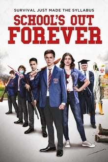 School's Out Forever streaming vf