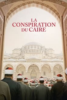 La Conspiration du Caire streaming vf