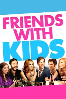 Friends with Kids streaming vf