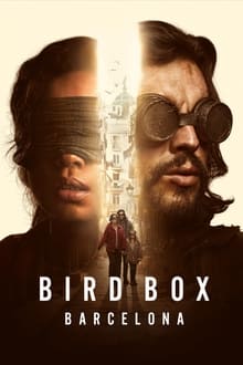Bird Box Barcelona streaming vf