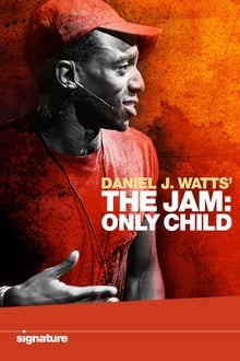 Daniel J. Watts' The Jam: Only Child streaming vf