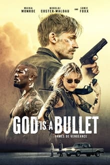 God Is a Bullet streaming vf