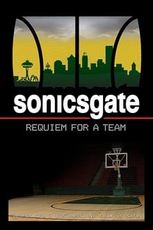Sonicsgate: Requiem for a Team streaming vf