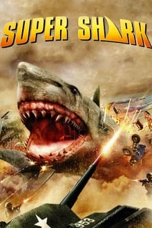 Super Shark streaming vf