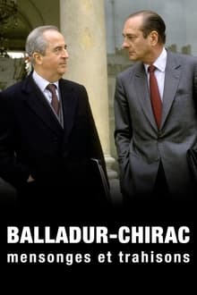 Balladur-Chirac, mensonges et trahisons streaming vf