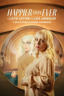 Happier Than Ever : Lettre d’amour à Los Angeles streaming vf