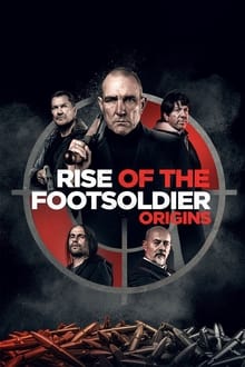 Rise of the Footsoldier: Origins streaming vf