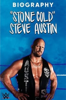 Biography : “Stone Cold” Steve Austin streaming vf