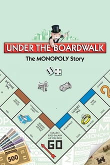 Under the Boardwalk : The Monopoly Story streaming vf