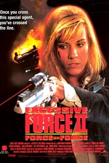 Excessive Force II: Force on Force streaming vf