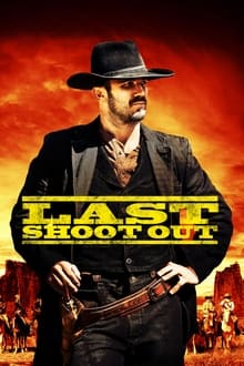 Last Shoot Out streaming vf