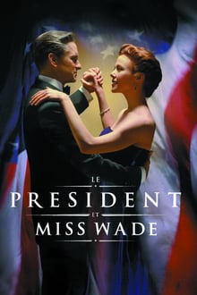 Le président et Miss Wade streaming vf