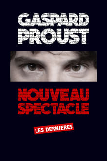 Gaspard Proust : Dernier Spectacle streaming vf