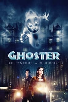 Ghoster, le fantôme aux miroirs streaming vf