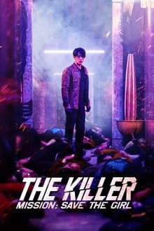 The Killer - Mission: Save the Girl streaming vf