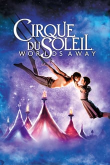 Cirque du Soleil : Le Voyage imaginaire streaming vf