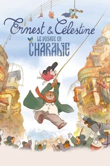 Ernest et C&-lestine : Le Voyage en Charabie streaming vf