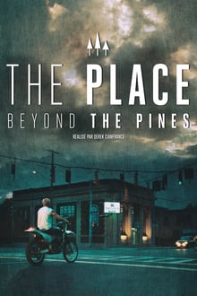 The Place Beyond the Pines streaming vf